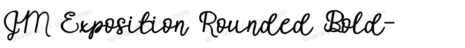 JM Exposition Rounded Bold字体转换